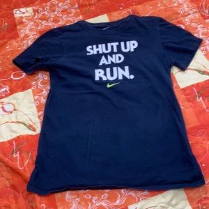 Nike shut up and run shirt